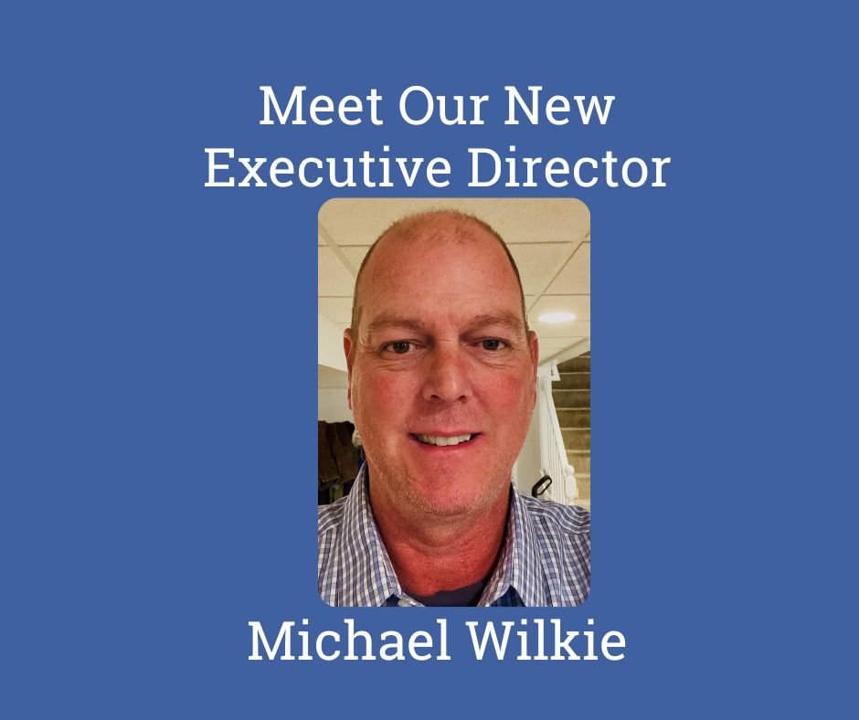 Meet our new executive director, Michael Wilkie